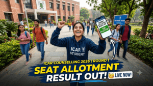 ICAR Counselling 2026 Round 1 Seat Allotment Result Out at icaradmission.in – Check Allotted College, Fee Payment & Reporting Process