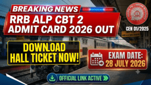 RRB ALP CBT 2 Admit Card 2026 Out; Download Hall Ticket for 28 July Exam | CEN 01/2025
